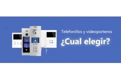 Videoporteros y telefonillos ¿Cuál elegir?